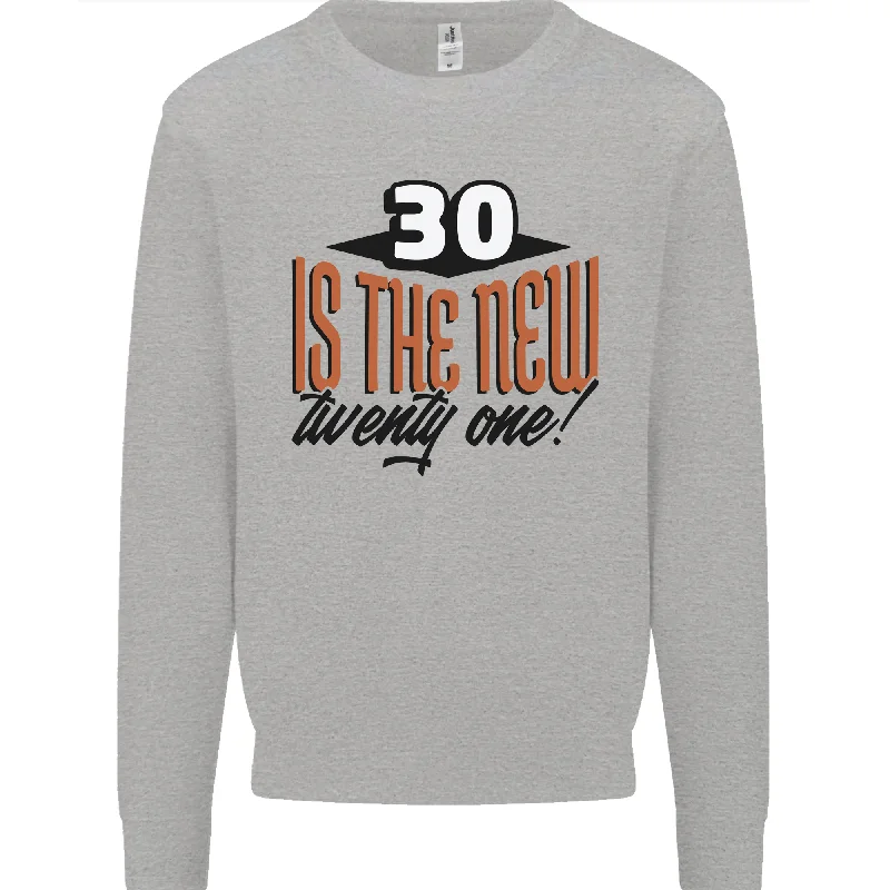 Limited Availability urban workout sweatshirt30th Birthday: 30 is the New 21 Men's Funny Sweatshirt Jumper Limited Availability urban workout sweatshirt30th Birthday: 30 is the New 21 Men's Funny Sweatshirt Jumper