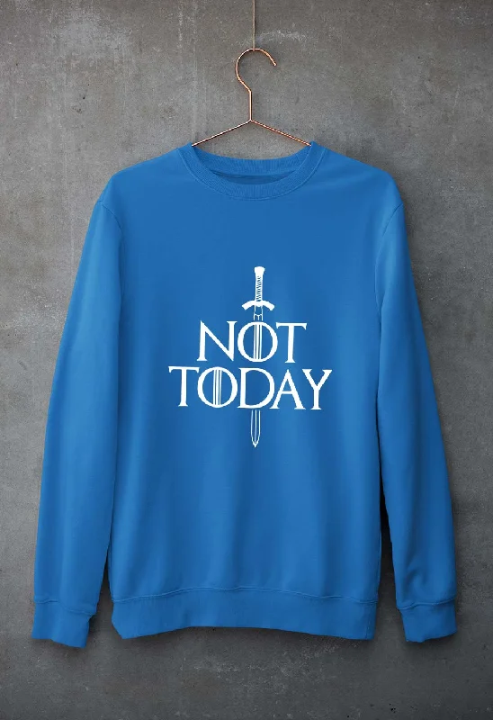 Price Buster lightweight workout sweatshirtNot Today (GOT) Unisex Sweatshirt for Men/Women Price Buster lightweight workout sweatshirtNot Today (GOT) Unisex Sweatshirt for Men/Women