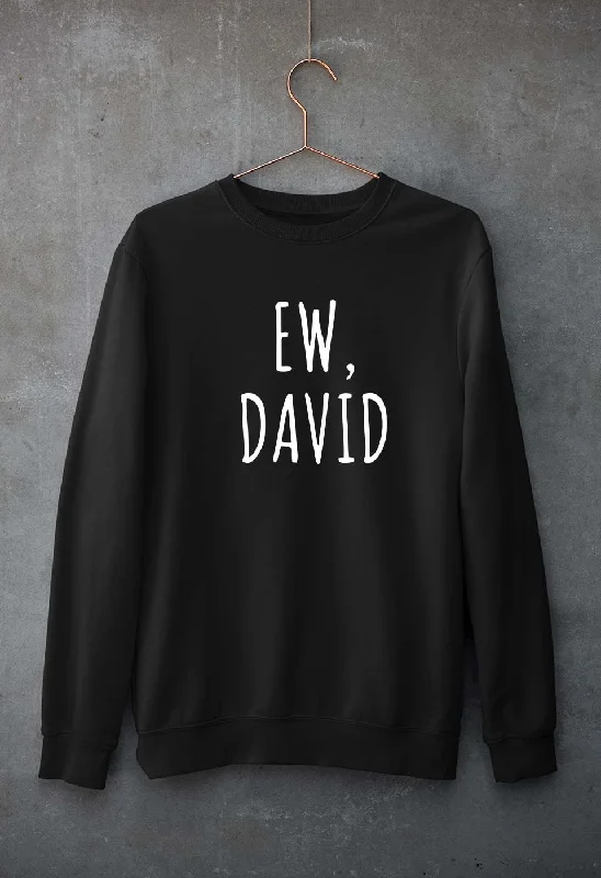 Value Deals comfy workout sweatshirtSchitts Creek EW David Unisex Sweatshirt for Men/Women Value Deals comfy workout sweatshirtSchitts Creek EW David Unisex Sweatshirt for Men/Women